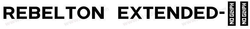 Rebelton Extended字体转换